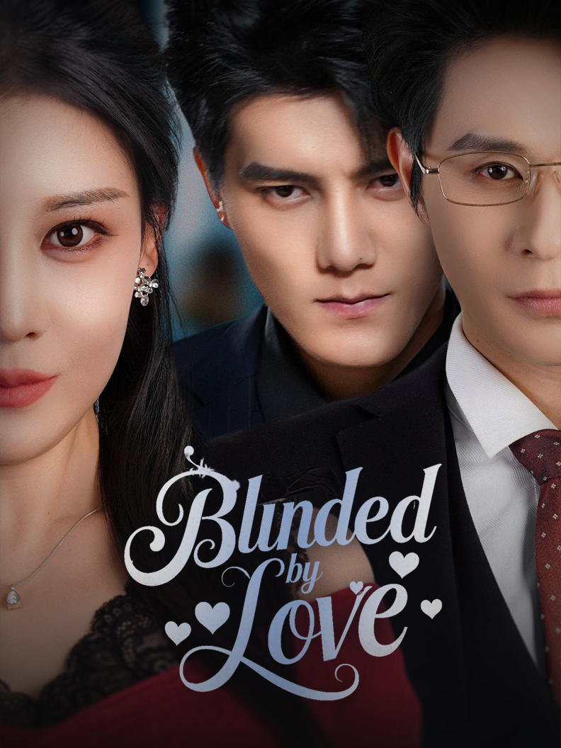 Blinded by Love