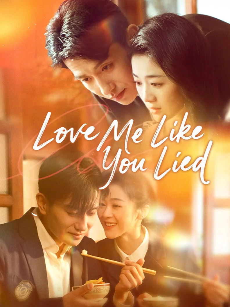 Love Me Like You Lied