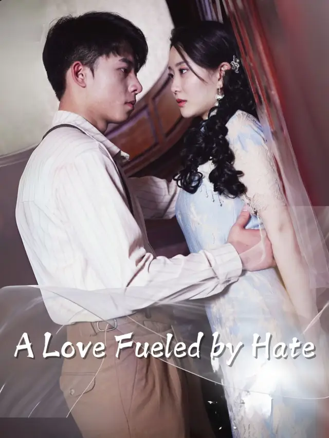 A Love Fueled by Hate