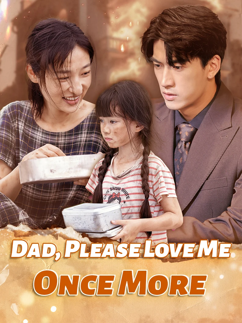 Dad, Please Love Me Once More
