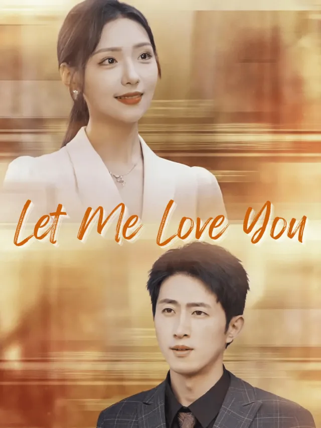 Let Me Love You