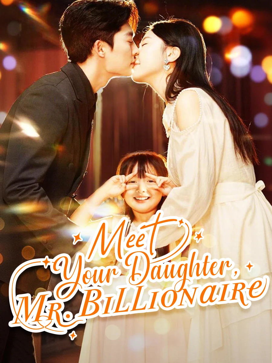 Meet Your Daughter, Mr. Billionaire