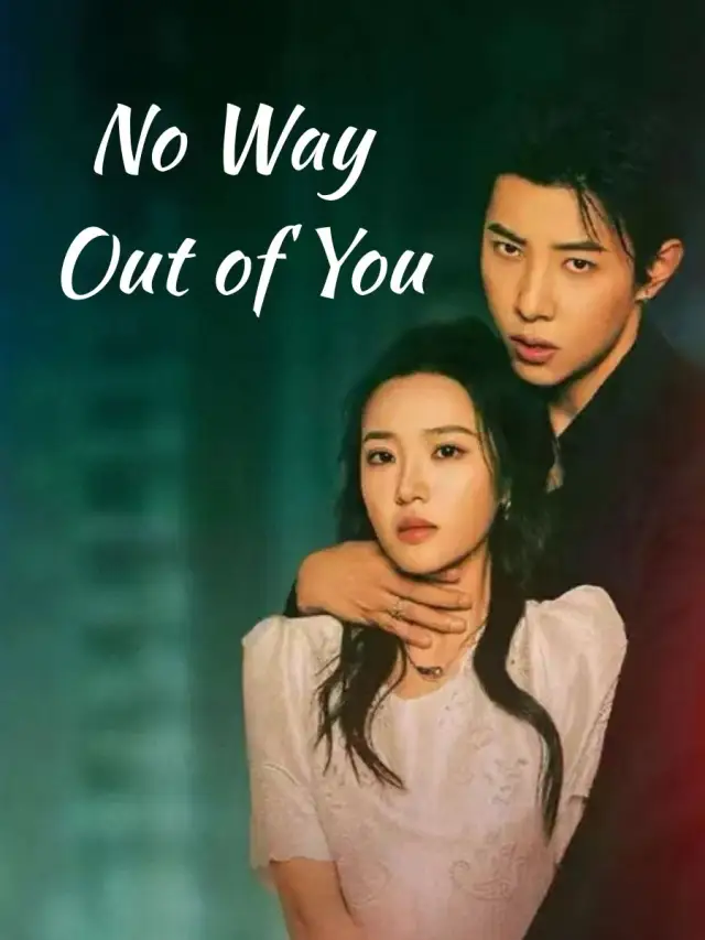 No Way Out of You