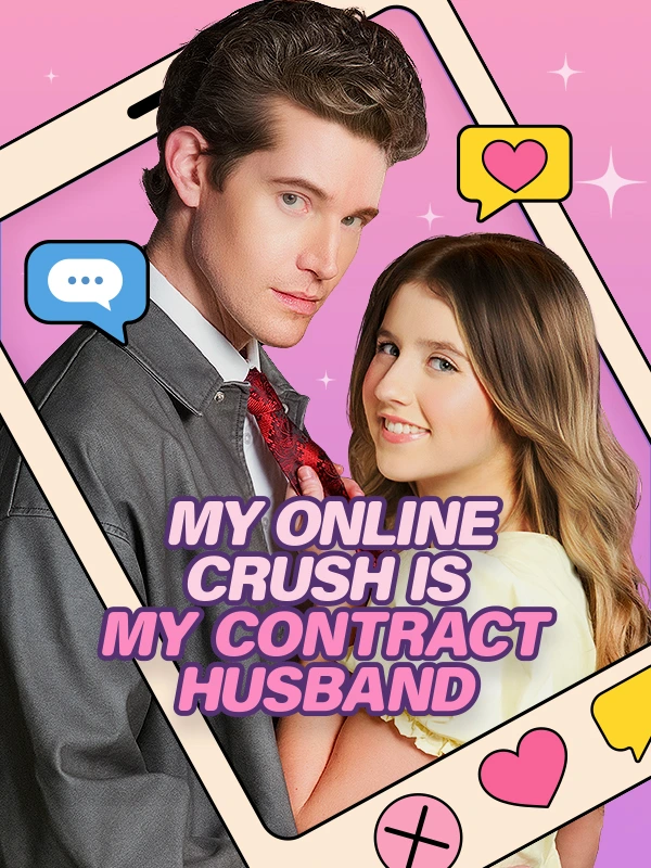 My Online Crush Is My Contract Husband