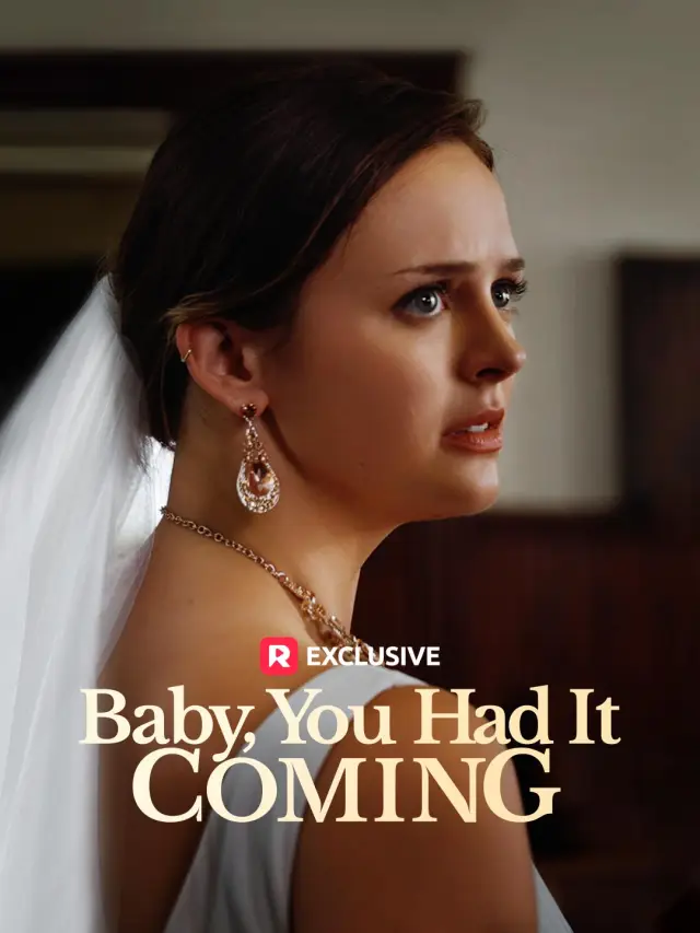 Baby, You Had It Coming
