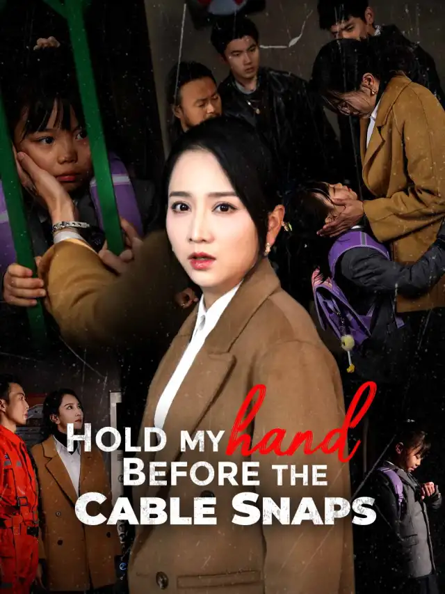 Hold My Hand Before the Cable Snaps