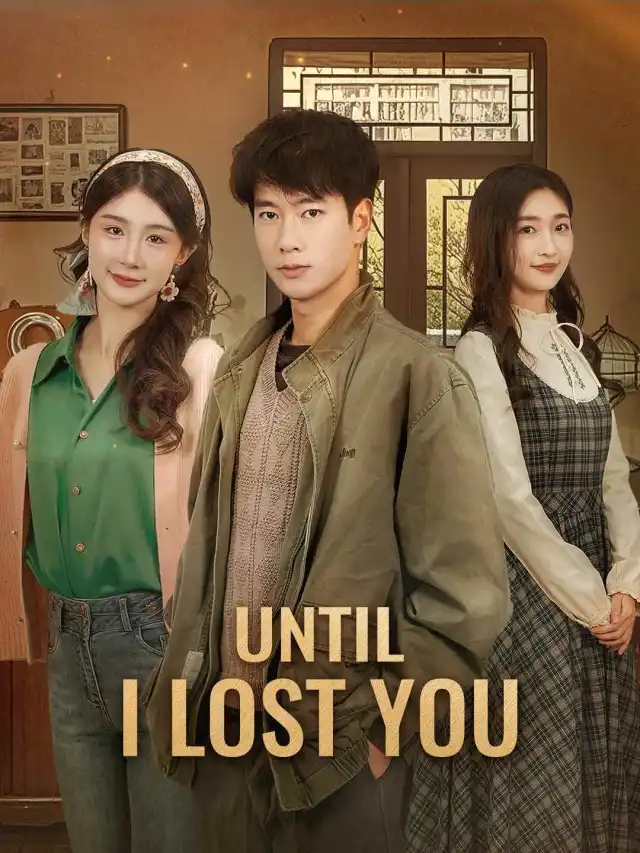 Until I Lost You