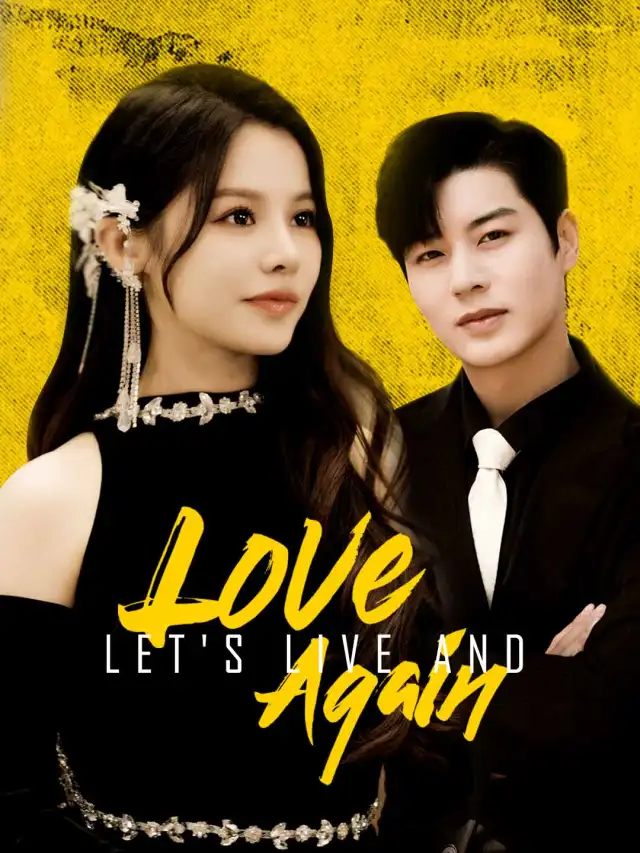 Let's Live and Love Again