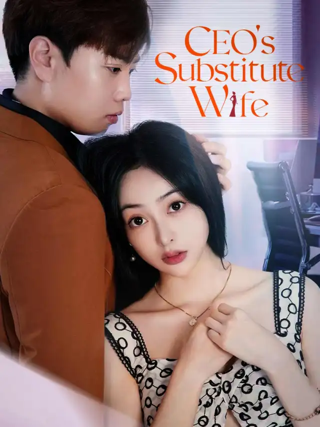 CEO's Substitute Wife