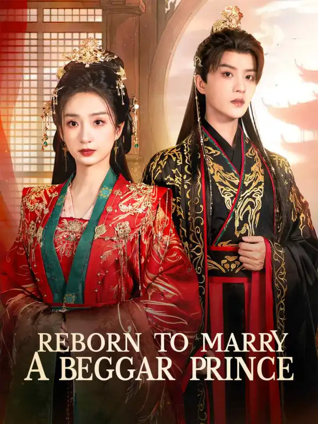 Reborn to Marry a Beggar Prince