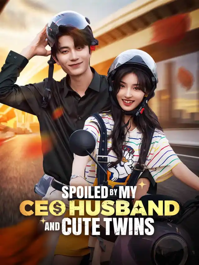 Spoiled by My CEO Husband and Cute Twins