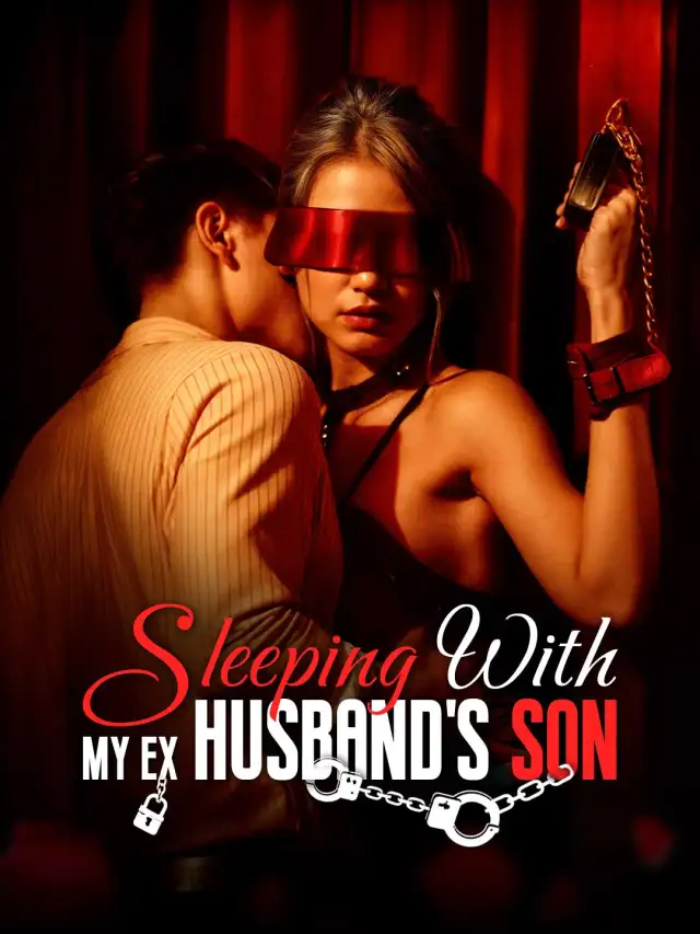 Sleeping with My Ex Husband's Son