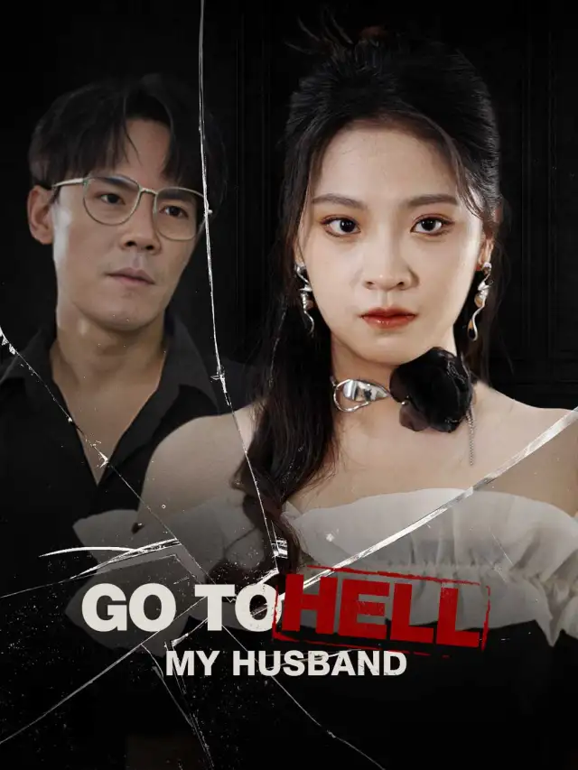 Go to Hell, My Husband