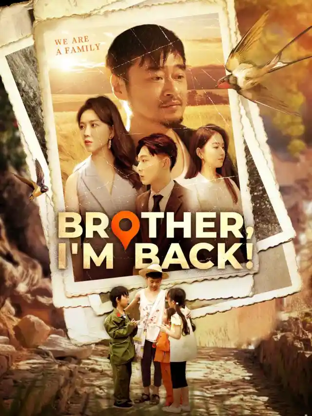 Brother, I'm Back!