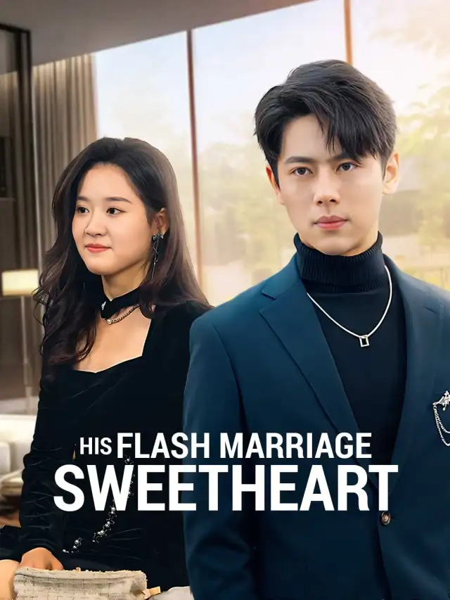 His Flash Marriage Sweetheart