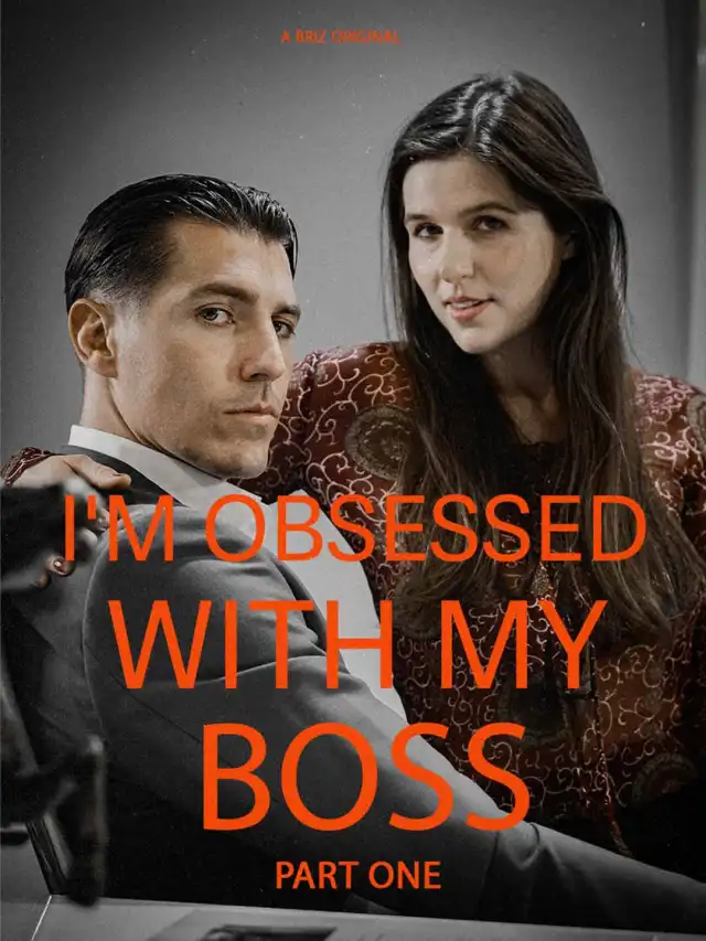 I'm Obsessed With My Boss Part I
