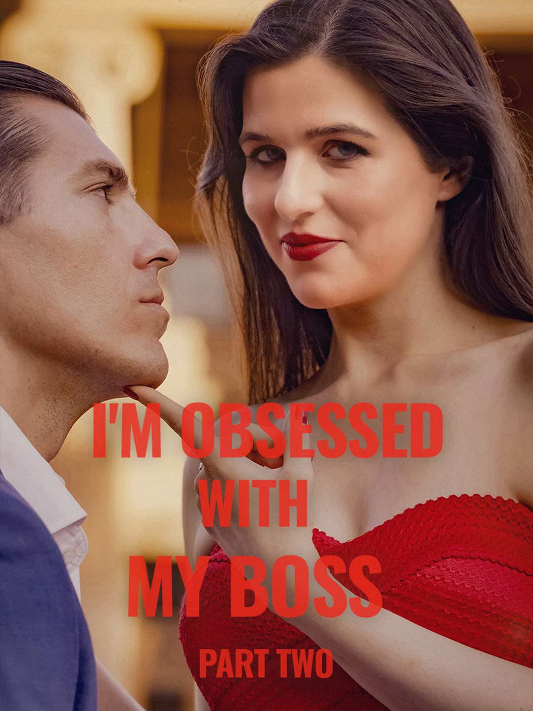 I'm Obsessed With My Boss Part II