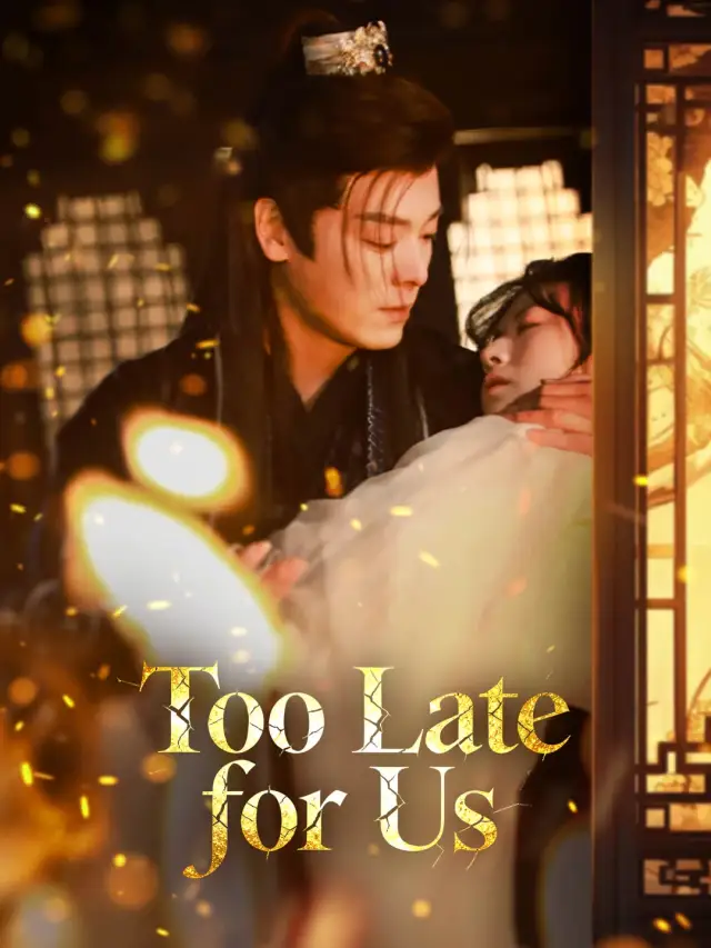 Too Late for Us