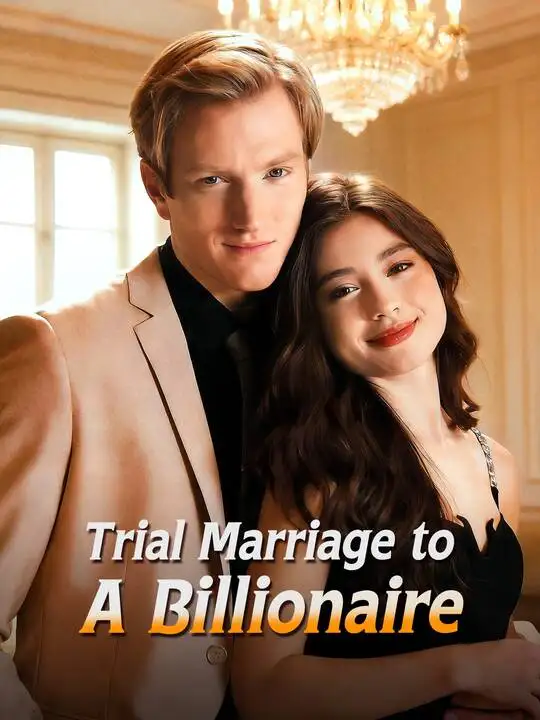 Trial Marriage to A Billionaire