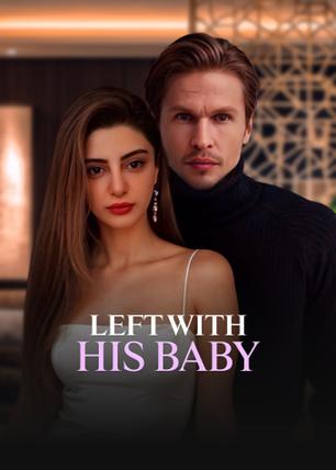Left with His Baby