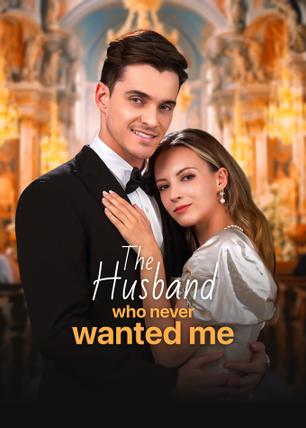 The Husband Who Never Wanted Me