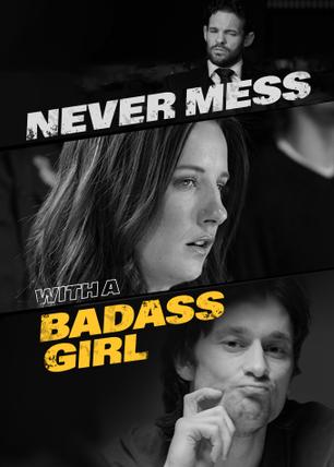 Never Mess With A Badass Girl