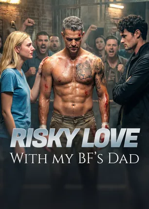 Risky Love with My Boyfriend's Dad