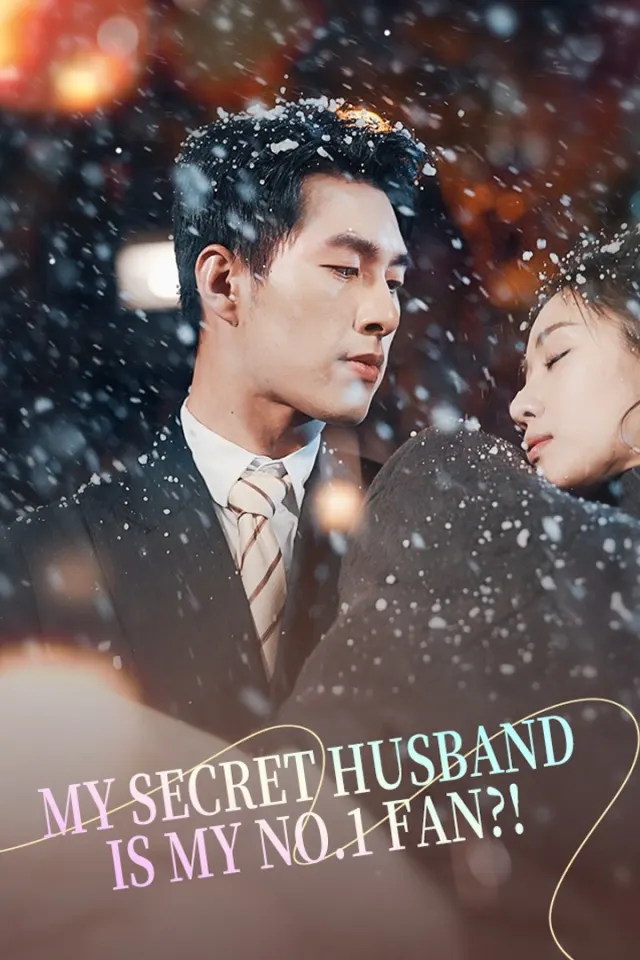 My Secret Husband Is My No.1 Fan?!