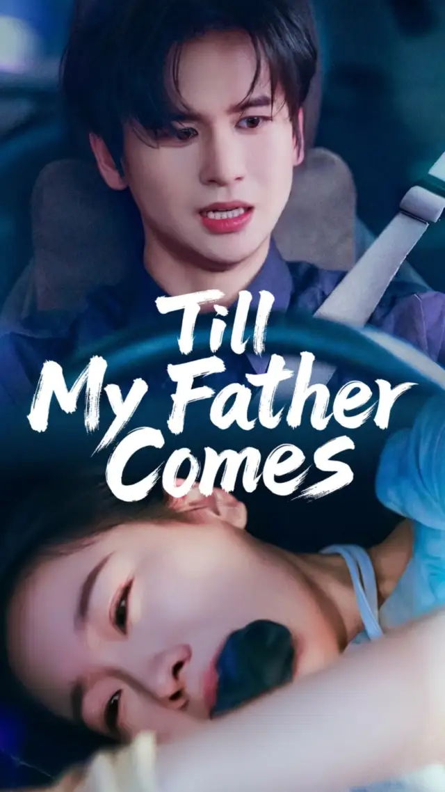 Till My Father Comes