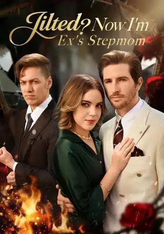 Jilted Now I'm Ex's Stepmom