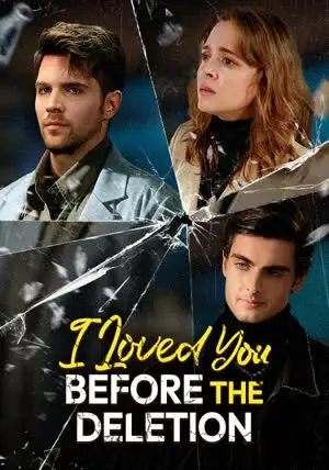 I Loved You, Before the Deletion