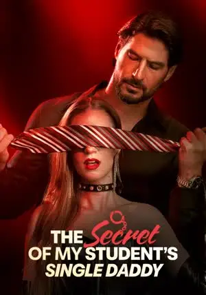 The Secret of My Student's Single Daddy