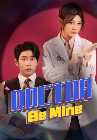 Doctor, Be Mine