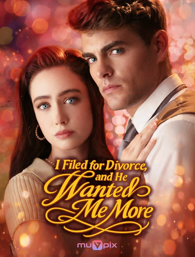 I Filed for Divorce, and He Wanted Me More