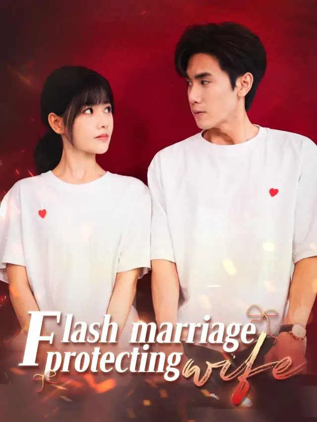 Flash Marriage: Protecting Wife
