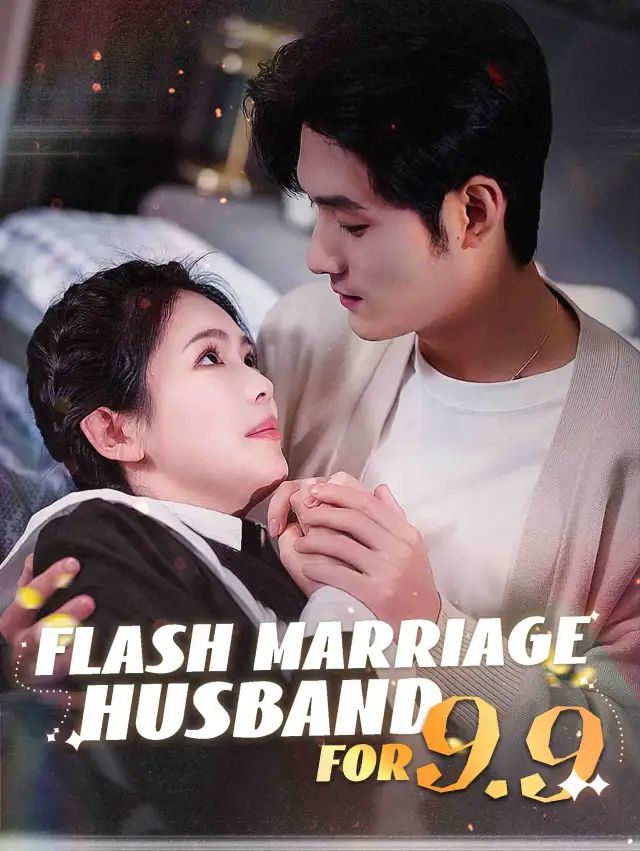 Flash Marriage Husband for 9.9