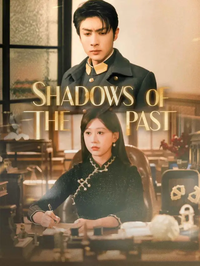 Shadows of the Past