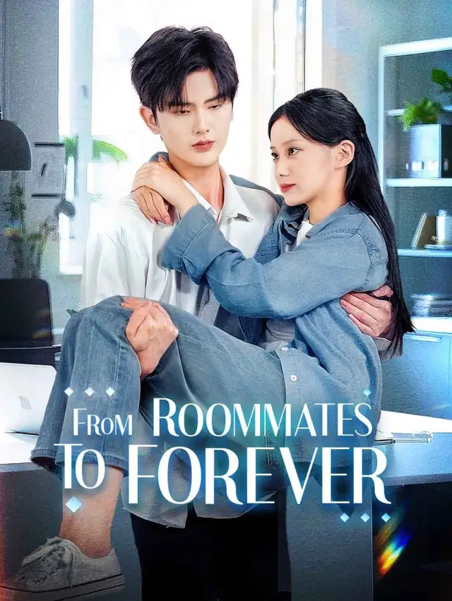 From Roommates to Forever