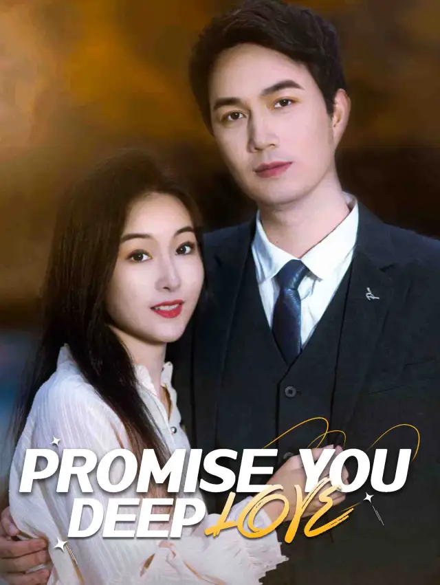 Promise You Deep Love