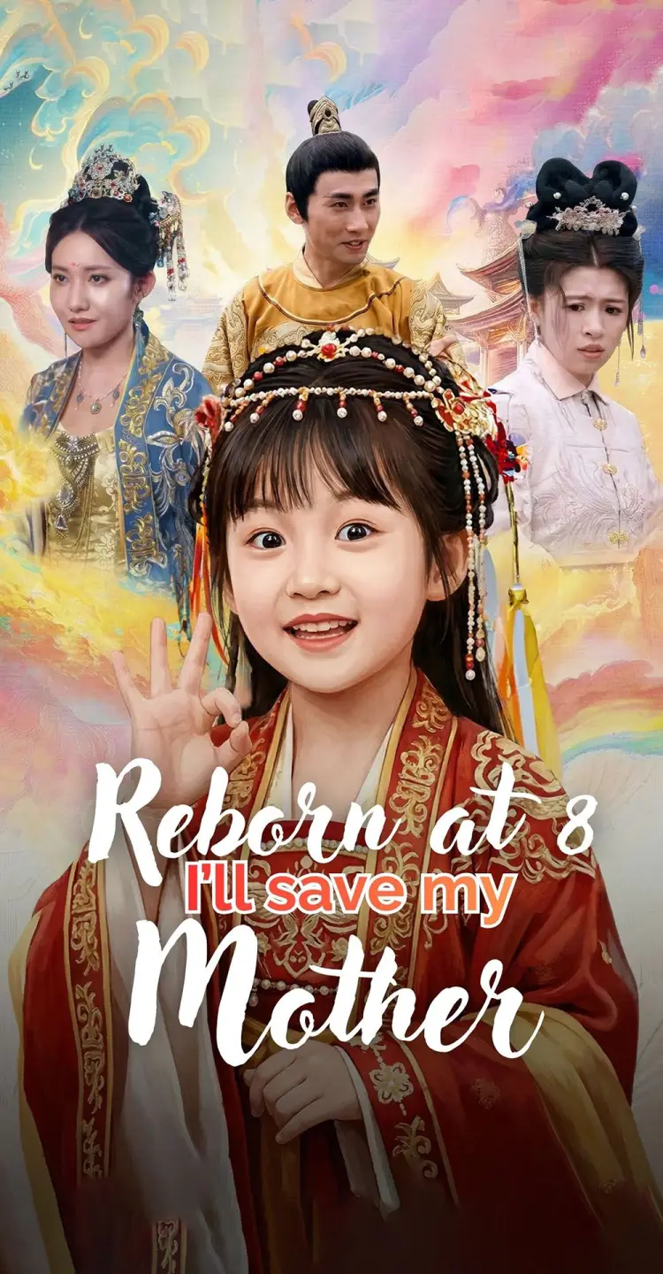 Reborn at 8: I’ll Save My Mother!