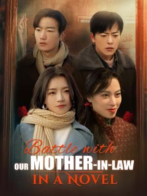 Battle with Our Mother-in-law in a Novel
