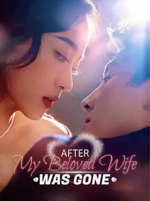 After My Beloved Wife Was Gone