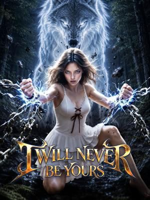 I Will Never Be Yours