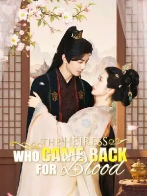 The Heiress Who Came Back for Blood