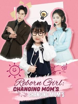 Reborn Girl: Changing Mom's Tragic Fate