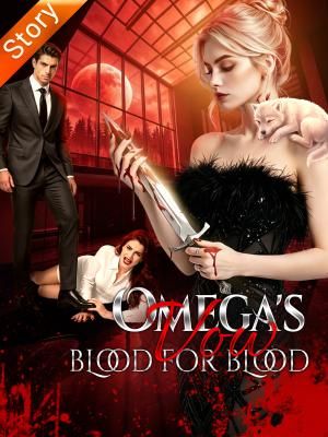 Omega's Vow：Blood for Blood