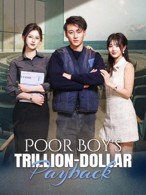 Poor Boy's Trillion-Dollar Payback