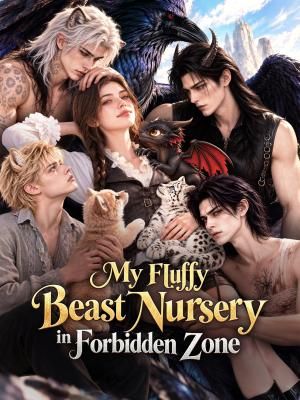 My Fluffy Beast Nursery in the Forbidden Zone