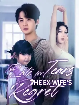 Too Late for Tears: The Ex-Wife's Regret