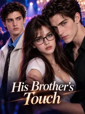His Brother's Touch